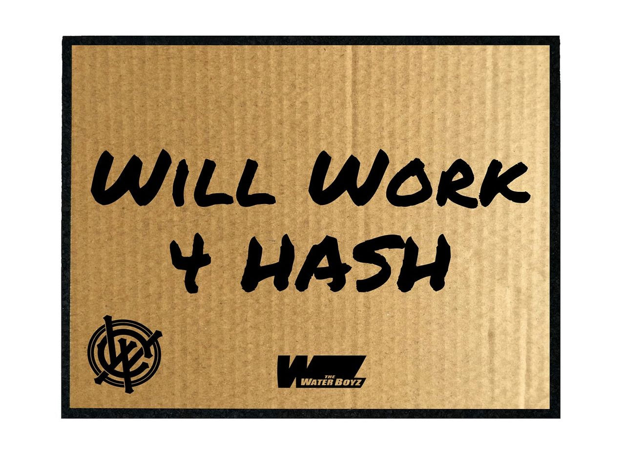 Will Work 4 Hash Dabmat